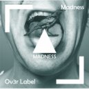Geeser - Madness (Original Mix)
