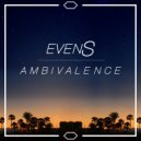EvenS & Ellena Soule - Ambivalence (feat. Ellena Soule) (Original Mix)