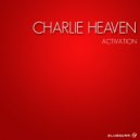 Charlie Heaven - Crush