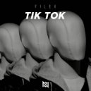 Filex - Tik Tok