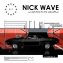Nick Wave - Shadows in the Distance