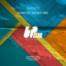 Blando & Rizzi Rich & Pond - Impact (feat. Rizzi Rich & Pond) (Original Mix)