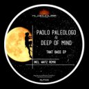 Paolo Paleologo & Deep Of Mind - That Bass