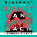 Bakermat feat. Kiesza - Dont Want You Back (Lavrushkin Remix)