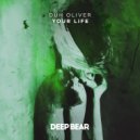 Duh Oliver - Your Life (Original Mix)