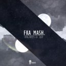 Fka Mash - Invisible