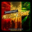 Rankin Ruff - Mi Naw Done (Original Mix)