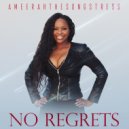Ameerah The Songstress - No Regrets