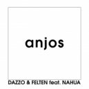Dazzo & Felten & Banda NaHUA - Anjos (feat. Banda NaHUA)