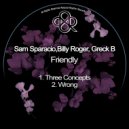 Sam Sparacio & Billy Roger & Greck B - Wrong (Original Mix)