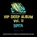 DIMTA & al l bo - VIP DEEP ALBUM VOL. II (Vocal MegaMix)