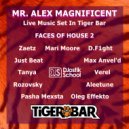 Mr. Alex Magnificent - Faces Of House 2 (Live Music Set In Tiger Bar) ()