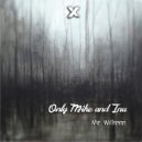 Inu & Only Mike - Mr. Willmen