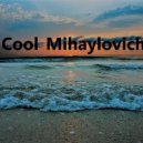 Cool Mihaylovich - Only Deep
