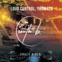 Loud Control & Thomazr - Crazy Girls