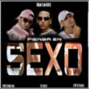 El Gremio Music & Papa Misla & La Erre & Row B - Piensa En Sexo (feat. Papa Misla, La Erre & Row B)