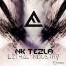 NK TEZLA - Lethal Industry