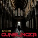 Gunslinger - Requiem (Original Mix)