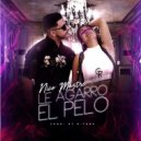 El Gremio Music & Nico Mastre - Le Agarro El Pelo (feat. Nico Mastre)