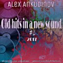 Alex Ankudinov - Old hits a new sound #2