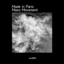 Made in Paris - Mass Movement (JOBE Remix) ()