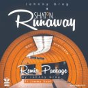 Johnny Greg & Shaton - Runaway (feat. Shaton)
