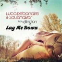 LucaDebonaire & Soulshaker Ft. Killington - Lay Me Down
