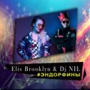 Elis Brooklyn & Dj NIL - Эндорфины