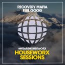 Recovery Mafia - Feel Goog