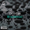 Ortodox - Blackmac