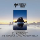 DJ Kotofey - Arabian Relax