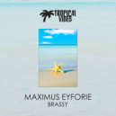MAXIMus EYFORIE - Brassy