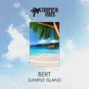 Bert - Sunrise Island