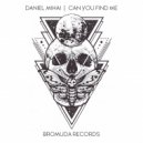 Daniel Mihai - Can You Find Me