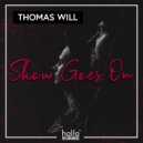 Thomas Will - Show Goes On