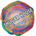 Shugar House - Vogue Voyage