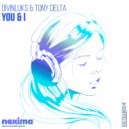 Divinluks & Tony Delta - You & I (DJ sTore Remix)