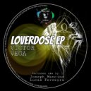 Victor Vega - Loverdose (Joseph Mancino Remix)