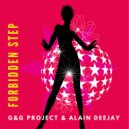 G&G Project & Alain Deejay - Forbidden Step