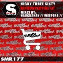 Nicky Three Sixty - Asteroid (Weepers Remix)