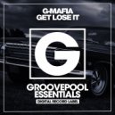 G-Mafia - Get Lose It