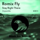 Romix Fly - Stay Right There