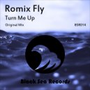Romix Fly - Turn Me Up (Original Mix)