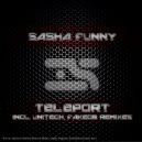 Sasha Funny - Teleport (Unitech Remix)