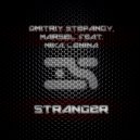 Dmitriy Stepanov & Marsel - Stranger (Dub Mix)