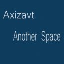 Axizavt - Another Space