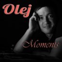 Olej - Moments