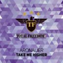 Aronauer - Take Me Higher