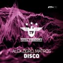Matros & Alex Zigro - Disco