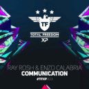 Enzo Calabria & Ray Rosh - Communication